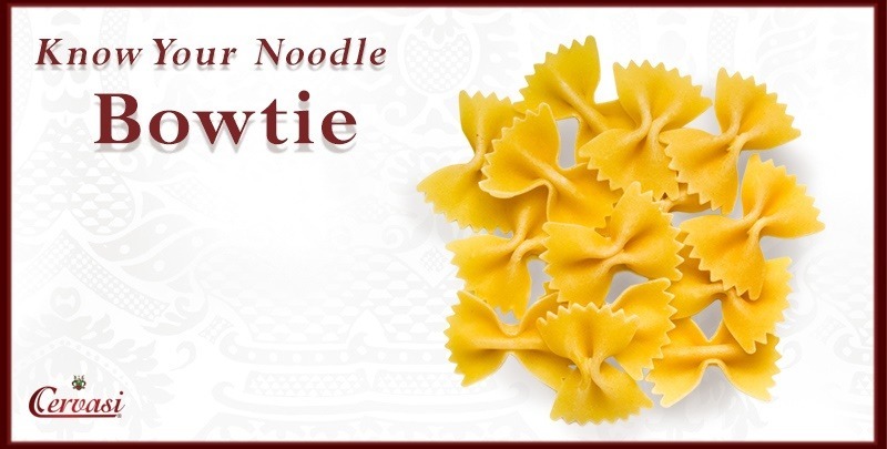 Cervasi_Bowtie_Know_Your_Noodle_Blog Uncooked bowtie pasta with caption "know your noodle"